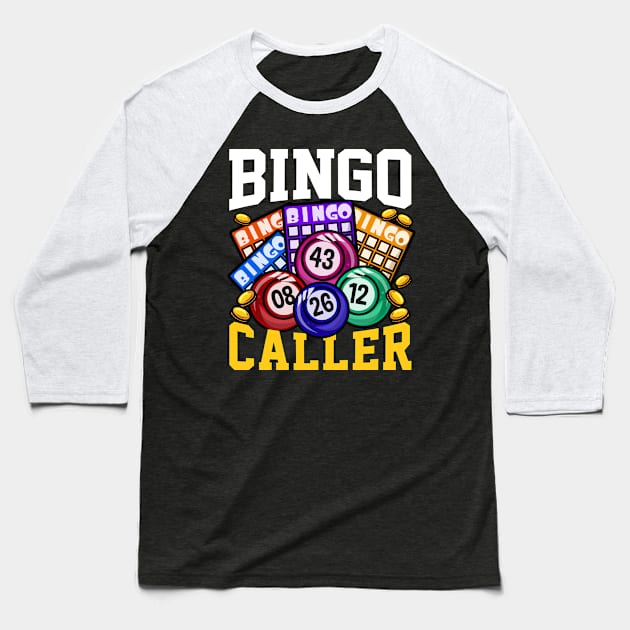 Bingo Caller - Funny Lottery Gambling Gift Baseball T-Shirt by biNutz